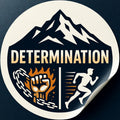 Determination Stickers